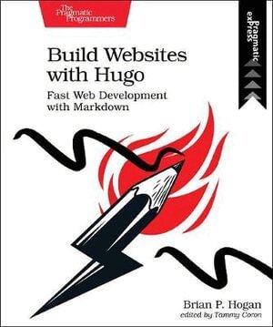 Brian Hogan - Build Websites with Hugo, Häftad