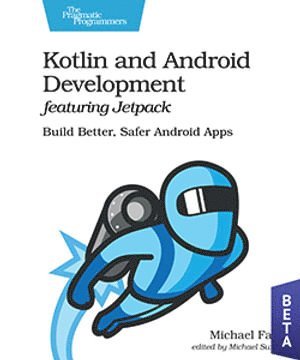 Michael Fazio - Kotlin and Android Develoment featuring Jetpack, Häftad