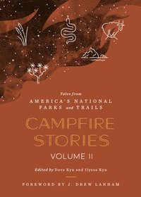 bokomslag Campfire Stories Volume II: Tales from America's National Parks and Trails