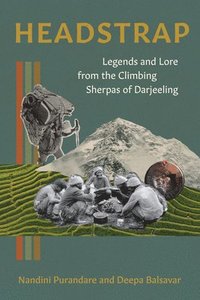 bokomslag Headstrap: Legends and Lore from the Climbing Sherpas of Darjeeling