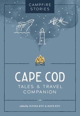 bokomslag Campfire Stories: Cape Cod