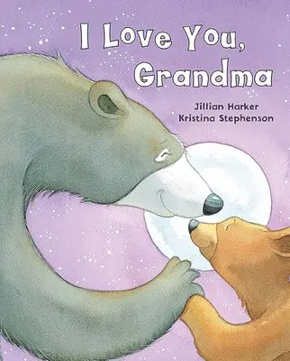 Jillian Harker, Cottage Door Press - I Love You, Grandma, Inbunden