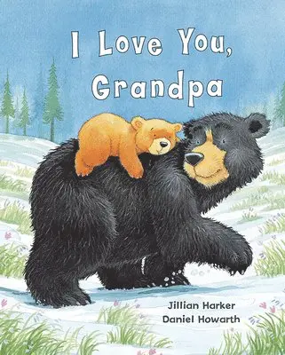 Jillian Harker, Cottage Door Press - I Love You, Grandpa, Inbunden