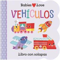 bokomslag Babies Love Vehículos / Babies Love Things That Go (Spanish Edition)