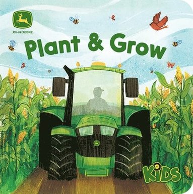 bokomslag John Deere Kids Plant & Grow