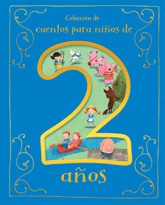 Cuentos Para Niños de 2 Años (Spanish Edition) 1