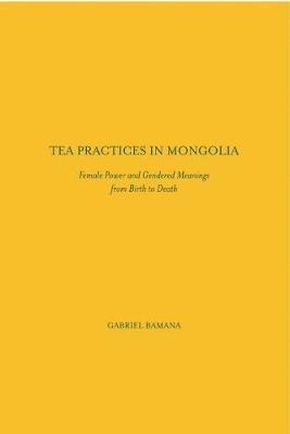 bokomslag Tea Practices in Mongolia