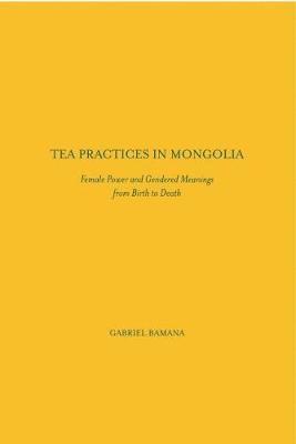 bokomslag Tea Practices in Mongolia