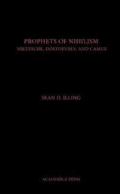 Sean Illing - Prophets of Nihilism, Inbunden