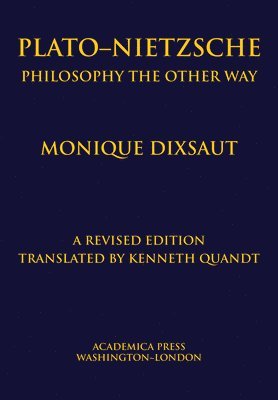 Monique Dixsaut - Plato-Nietzsche, Inbunden
