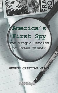 bokomslag Americas First Spy