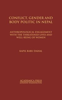 bokomslag Conflict, Gender, and Body Politic in Nepal