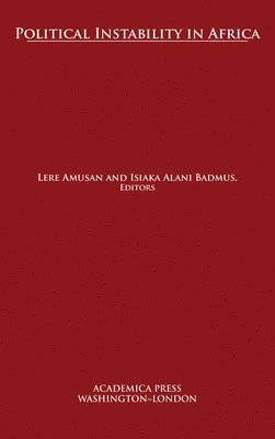 Lere Amusan, Alani Badmus, Isiaka, Isiaka Alani Badmus, Lere Amusan, Isiaka Alani Badmus - Political Instability in Africa, Inbunden