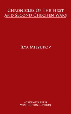 bokomslag Chronicles of the First and Second Chechen Wars