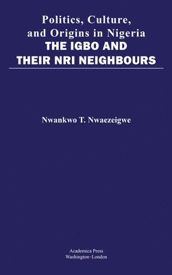 Politics, Culture, and Origins in Nigeria 1