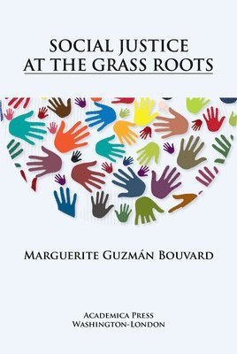 Marguerite Bouvard, Marguerite Guzmán Bouvard - Social Justice at the Grass Roots, Inbunden