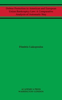 bokomslag Debtor Protection in American and European Union Bankruptcy Law