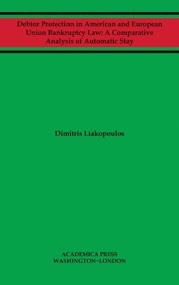 bokomslag Debtor Protection in American and European Union Bankruptcy Law