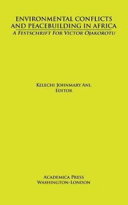 Environmental Conflicts and Peacebuilding in Africa