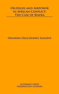 bokomslag Oilfields and Airpower in African Conflict