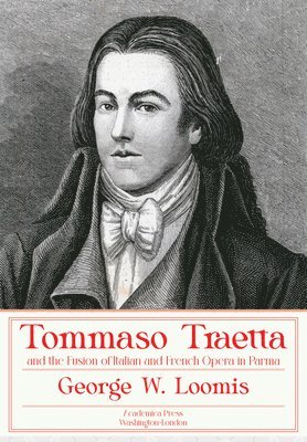 bokomslag Tommaso Traetta and the Fusion of Italian and French Opera in Parma