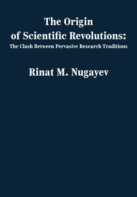 The Origin of Scientific Revolutions 1