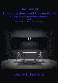 bokomslag The Law of Interrogations and Confessions