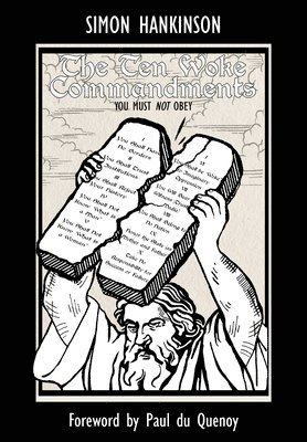 bokomslag Ten Woke Commandments - You Must not Obey