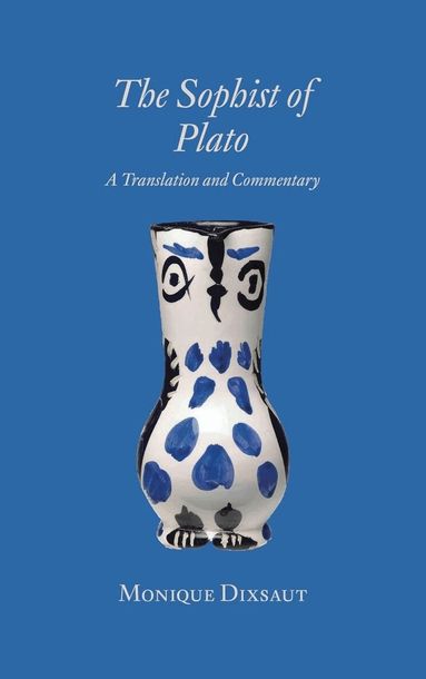 Monique Dixsaut - Sophist of Plato, Inbunden