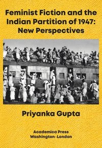 bokomslag Feminist Fiction and the Indian Partition of 1947