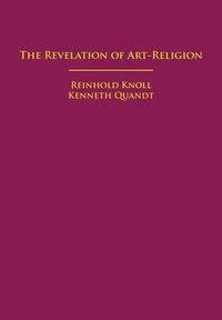 bokomslag The Revelation of Art-Religion