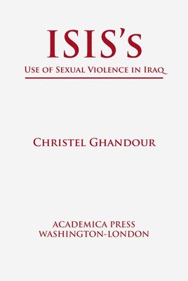 bokomslag ISIS's Use of Sexual Violence in Iraq
