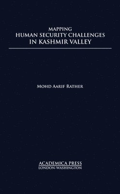 bokomslag Mapping Human Security Challenges in the Kashmir Valley