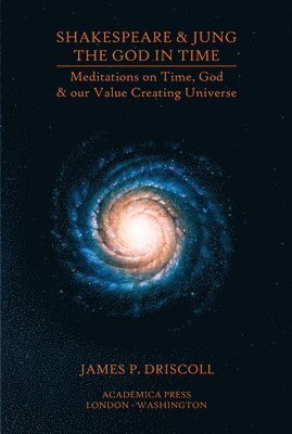 bokomslag Shakespeare & Jung - the God in Time