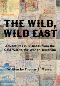 bokomslag Wild, Wild East