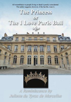 The Princess, or the I Love Paris Ball 1