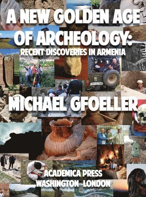 bokomslag A New Golden Age of Archeology