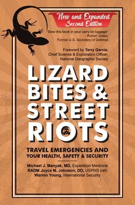 Lizard Bites & Street Riots: Travel Emergencies and Your Health, Safety, and Security 1