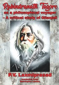 bokomslag Rabindranath Tagore As a Philosophical Voyager