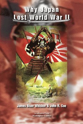 bokomslag Why Japan Lost World War II