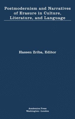 bokomslag Postmodernism and Narratives of Erasure in Culture, Literature, and Language