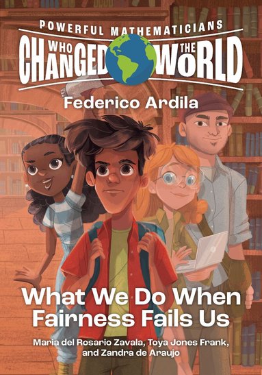 Maria del Rosario Zavala, Toya Jones Frank, Zandra de Araujo, Christa Jackson - Powerful Mathematicians Who Changed the World, Grades 9-12, Häftad