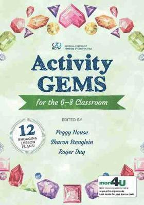 Peggy House, Sharon Stenglein, Roger Day - Activity Gems for the 6–8 Classroom, Häftad