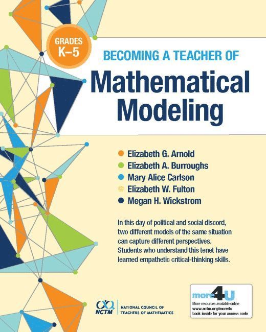 Elizabeth G. Arnold, Elizabeth A. Burroughs, Mary Alice Carlson, Elizabeth W. Fulton, Megan H. Wickstrom - Becoming a Teacher of Mathematical Modeling, Häftad