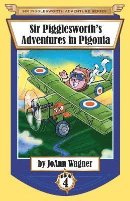 Sir Pigglesworth's Adventures in Pigonia 1