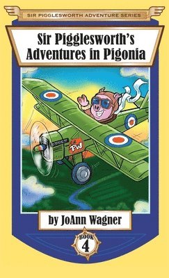 Sir Pigglesworth's Adventures in Pigonia 1