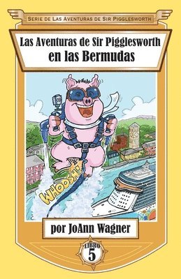 Joann Wagner, Jonn Wagner - Aventuras de Sir Pigglesworth en las Bermudas, Häftad