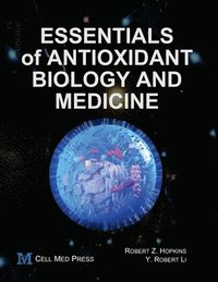 bokomslag Essentials of Antioxidant Biology and Medicine