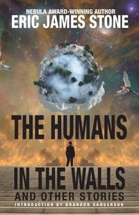 bokomslag The Humans in the Walls