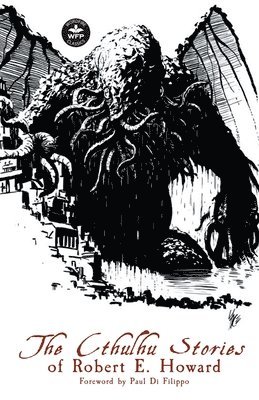 Cthulhu Stories of Robert E. Howard